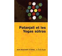 Les yoga sûtras de Patanjali: La maturité de la joie