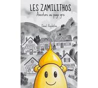Les Zamilithos : Aventure au pays gris