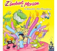 Les Z'Imbert et Moreau - La Bamba Des Bambins