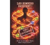 Les zombies existent - Les vitamines: Tome 3