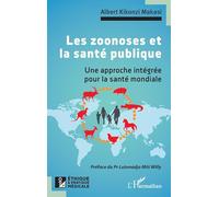 Les zoonoses et la santé publique: Une approche intégrée pour la santé mondiale
