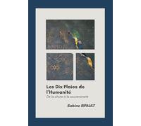 Les10 Plaies de L'Humanité: De la chute à la souveraineté