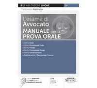L'esame di avvocato. Manuale per la prova orale. Con espansioni online (Saranno avvocati)