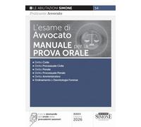 L'esame di avvocato. Manuale per la prova orale (Saranno avvocati)
