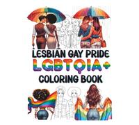 Lesbian Gay Pride LGBTQI Coloring Book: Coloring pages for lesbians that love to relax and color. (LGBTI Gay Pride Shop)