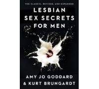 Lesbian Sex Secrets For Men Revised And Expanded (ebook)
