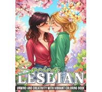Lesbian Spring Coloring Book: Cute and Cozy Couple Coloring Pages Featuring Romantic Sapphic Love and Soft Spring for Queer Women and LGBTQ+ to Unwind