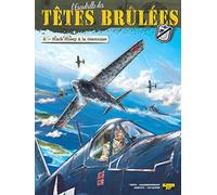 L'Escadrille des Têtes Brûlées - Tome 2 - Black sheep à la rescousse (L'Escadrille des Têtes Brûlées, 2)