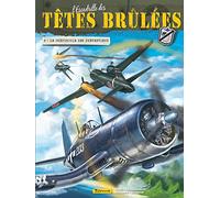 L'Escadrille des Têtes Brûlées - Tome 6 - Le crépuscule des prétentieux (L'Escadrille des Têtes Brûlées, 6)