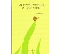 L'Escargot: Les sciences naturelles de Tatsu Nagata