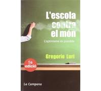 L'escola contra el món (Obertures)