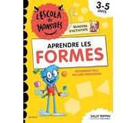 L'Escola de Monstres. Quadern d'activitats - Aprendre les FORMES: Quadern de geometria per a nens de 3 a 5 anys (Montena)