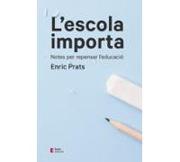 Lescola Importa: Notes Per Repensar Leducacio