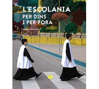L'Escolania Per Dins I Per Fora: 361 (Vària)
