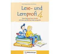 Lese- und Lernprofi 4 - Schülerarbeitsheft - silbierte Ausgabe: Sinnerfassend lesen lernen mit Julia und Michael, den Leseprofis, 4. Klasse