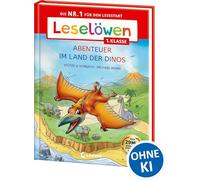Leselöwen 1. Klasse - Abenteuer im Land der Dinos: Die Nr. 1 für den Lesestart - Mit Leselernschrift ABeZeh - Erstlesebuch für Kinder ab 6 Jahren - Großbuchstabenausgabe