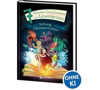 Leselöwen - Das Original - 7-Minuten-Geschichten zum Lesenlernen - Achtung, Gänsehaut-Gefahr!: Erstlesebuch für Kinder ab 6 Jahren