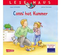 LESEMAUS 116: Conni hat Kummer: Eine einfühlsame Bilderbuchgeschichte über Tränentage für Kinder ab 3 Jahren