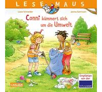 LESEMAUS 117: Conni kümmert sich um die Umwelt: Bilderbuch ab 3 über Müll, Umweltverschmutzung, Klimawandel und Nachhaltigkeit