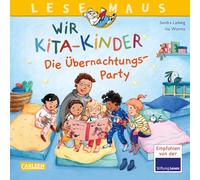 LESEMAUS 166: Wir KiTa-Kinder - Die Übernachtungs-Party: Liebevolles Bilderbuch für Kinder ab 3 Jahren über den Alltag im Kindergarten