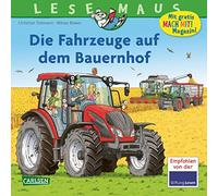 LESEMAUS 187: Die Fahrzeuge auf dem Bauernhof: Traktor, Mähdrescher und mehr