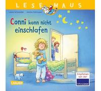 LESEMAUS 78: Conni kann nicht einschlafen: Gutenacht-Bilderbuchgeschichte für Kinder ab 3