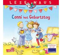 LESEMAUS 80: Conni hat Geburtstag: Modernisierte Neuausgabe des Conni-Bilderbuchklassikers