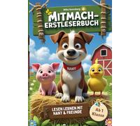 Lesen lernen mit Nany & Freunden - Mitmachgeschichten für Leseanfänger: Tierische Erstlesegeschichten ab der 1. Klasse - mit einfachen Sätzen, Mitmachideen und kindgerechter Leseförderung