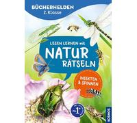 Lesen lernen mit Naturrätseln, Bücherhelden 2. Klasse, Insekten & Spinnen: Gut lesen können - Spannende Naturrätsel für Erstleser ab 7 Jahren - lesen, schreiben, rätseln, wissen!