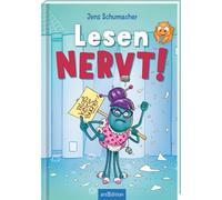 Lesen NERVT! - Bloß keine Bücher! (Lesen nervt! 2)