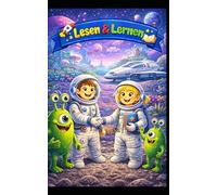 Lesen und Lernen: Jonas & Lina - Mission Planet X9: Kinder für die Zukunft