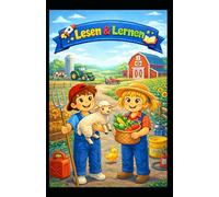 Lesen und Lernen: Jonas und Lina auf dem Bauernhof