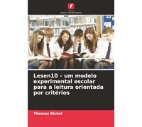 Lesen10 - um modelo experimental escolar para a leitura orientada por critérios