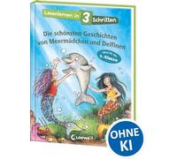 Lesenlernen in 3 Schritten - Die schönsten Geschichten von Meermädchen und Delfinen: Ideal für die 1. Klasse - Einfache Geschichten mit großer ... Zum ersten Selberlesen für Kinder ab 5 Jahren