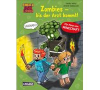 Lesenlernen mit Spaß - Minecraft 1: Zombies - bis der Arzt kommt!: Für Fans von Minecraft | Erstlese-Abenteuer