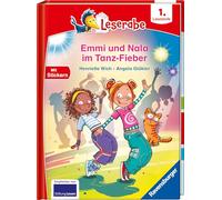 Leserabe 1. Lesestufe - Emmi und Nala im Tanz-Fieber