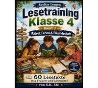 Lesetraining Klasse 4 - Band 3: Rätsel, Ferien & Freundschaft: 60 Lesetexte mit Fragen und Lösungen