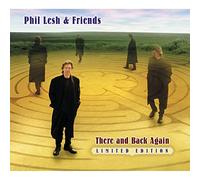 Lesh Phil & Friends - Ther and Back Again (Lim.Edt.)