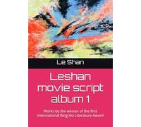 Leshan movie script album 1: Works by the winner of the first International Bing Xin Literature Award