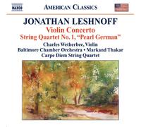 Leshnoff Jonathan - Jonathan Leshnoff : Concerto pour violon - Quatuor à cordes n°1 "Pearl German"