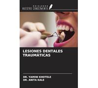 LESIONES DENTALES TRAUMÁTICAS