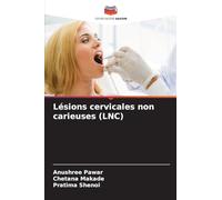 Lésions cervicales non carieuses (LNC)