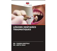 LÉSIONS DENTAIRES TRAUMATIQUES