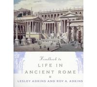 Lesley Adkins Roy A. Adkins Handbook to Life in Ancient Rome (Tapa blanda)