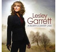 LESLEY GARRETT - A NORTH COUNTRY LASS