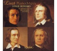 Leslie Howard - Liszt: Piano Music - An introduction to the complete recording