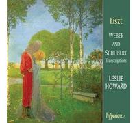 Leslie Howard – Liszt: transcripciones de Weber y Schubert – Hyperion