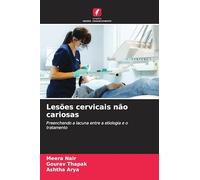 Lesões cervicais não cariosas: Preenchendo a lacuna entre a etiologia e o tratamento