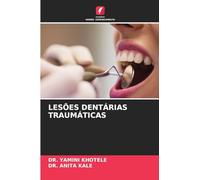 LESÕES DENTÁRIAS TRAUMÁTICAS