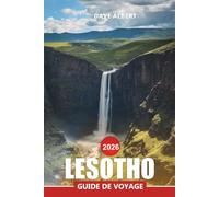 LESOTHO Guide de voyage 2026: Explorer les hauts plateaux du Lesotho, la culture et les conseils de voyage d'aventure